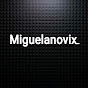 Miguelanovix