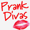 PrankDivas