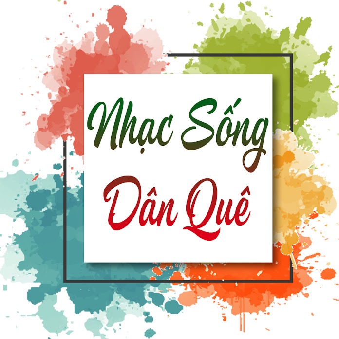 Nhạc Sống Dân Quê Net Worth & Earnings (2025)