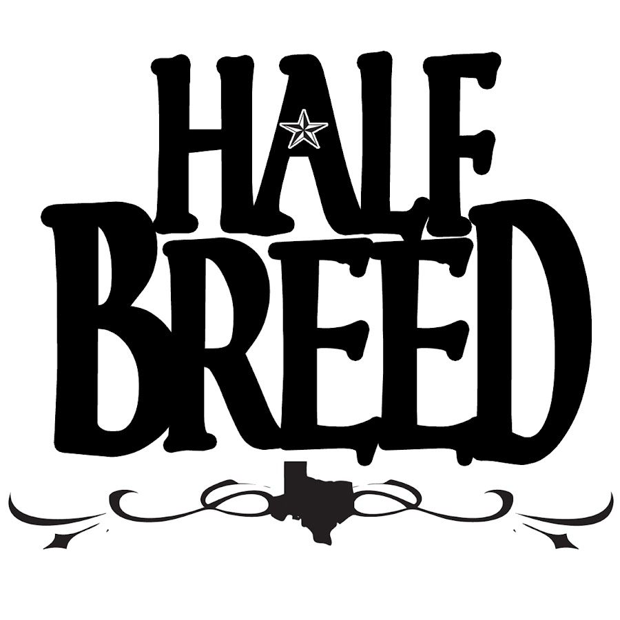 Half Breed YouTube