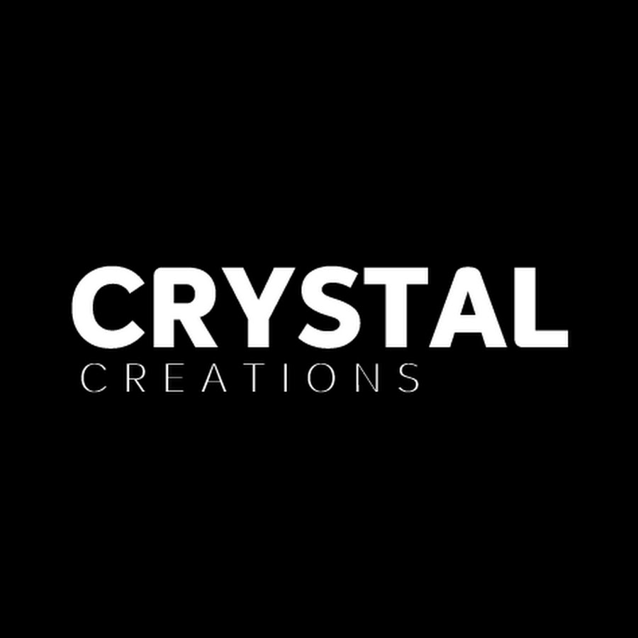 CRYSTAL CREATIONS YouTube