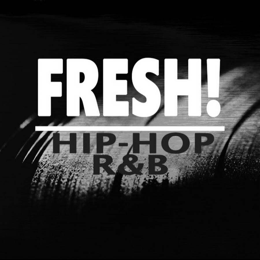 Fresh: Hip-Hop & R&B - YouTube