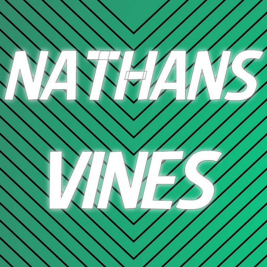 Nathans Vines Youtube 