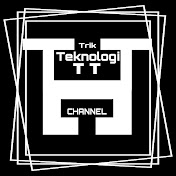 Trik Teknologi Channel  - Channel 