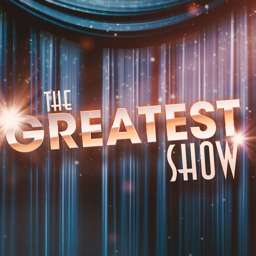 The Greatest Show - YouTube