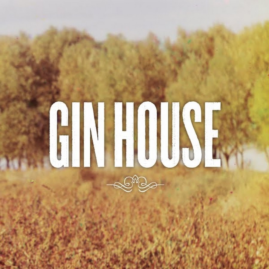 Gin House YouTube