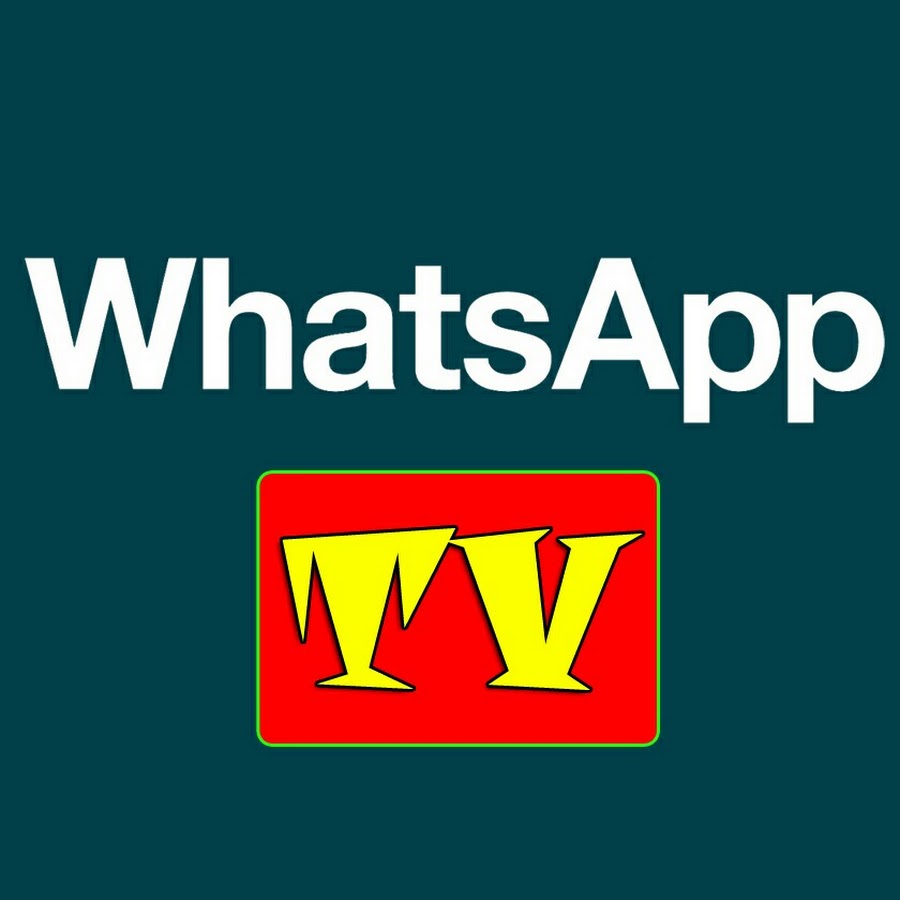 WhatsApp TV YouTube