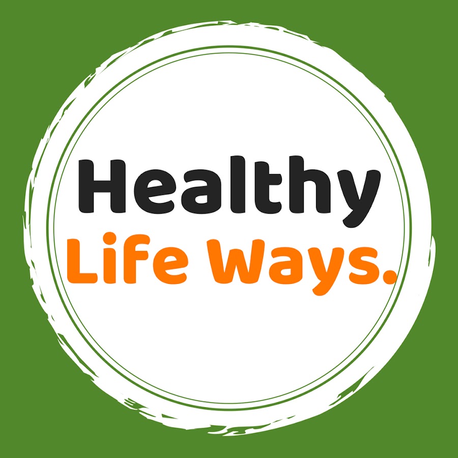 Healthy Life Ways - YouTube