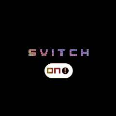 Sw!tchon!