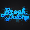 BreakDubstep