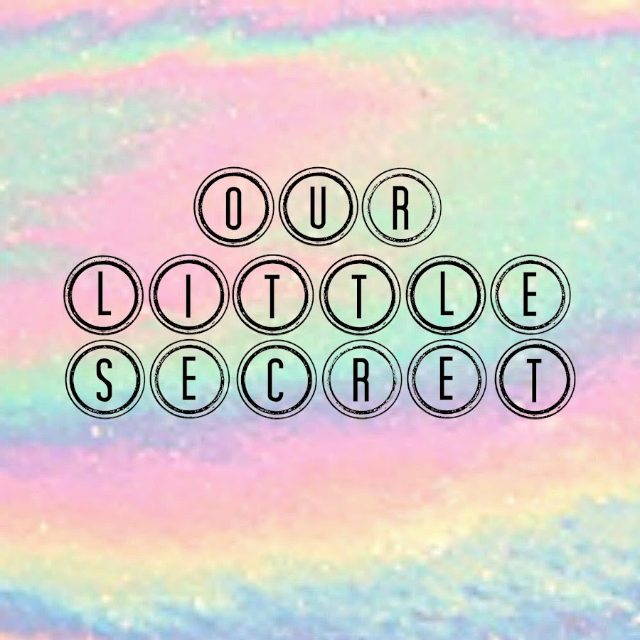 Our Little Secret YouTube