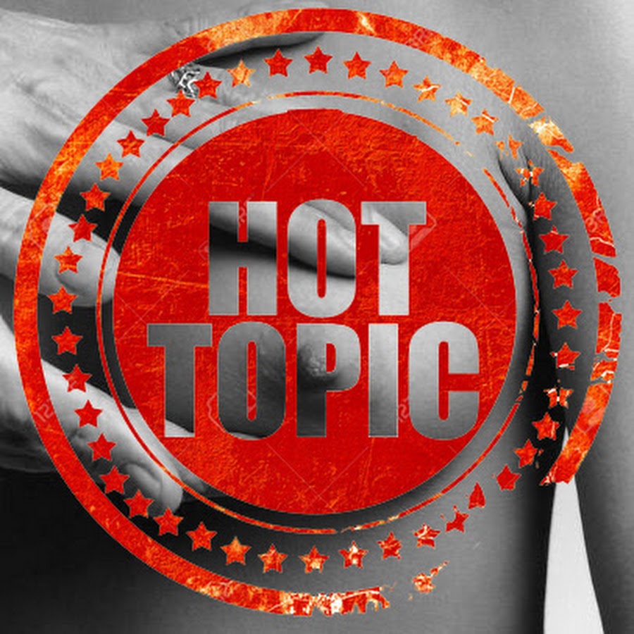 HOT Topics YouTube