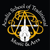 Acadia School of Traditional Music and Arts - Channel 