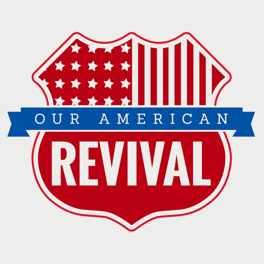 Our American Revival YouTube