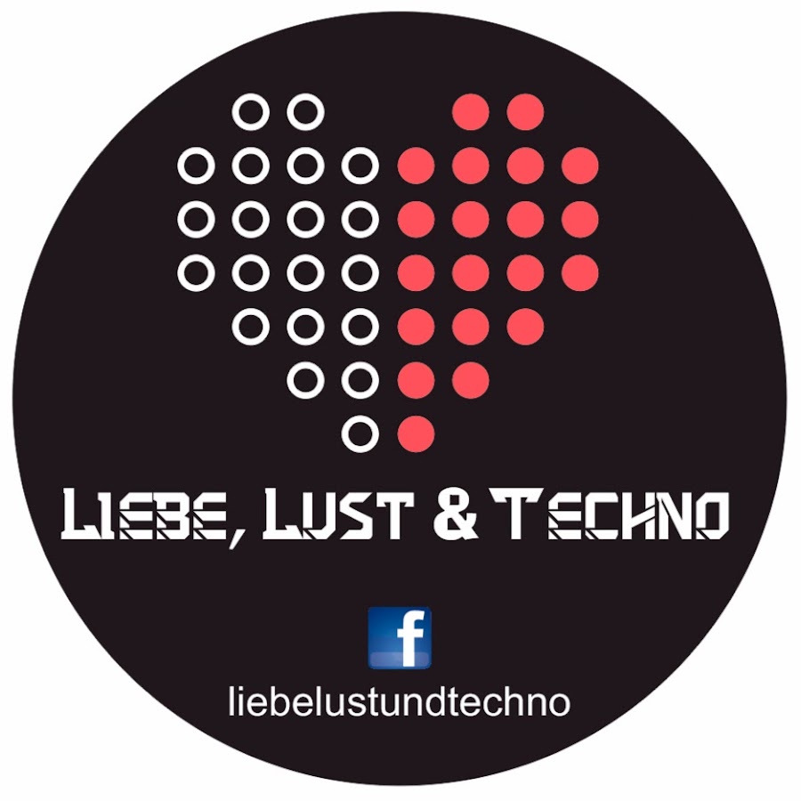 Liebe, Lust & Techno YouTube