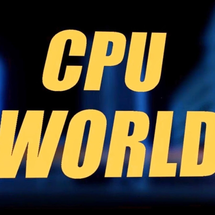 CPU World - YouTube