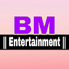 BM Entertainment