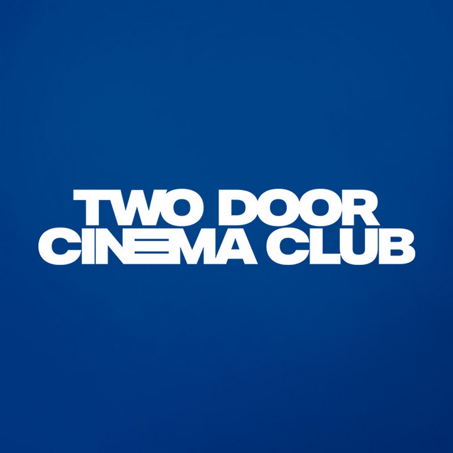 Two Door Cinema Club Youtube