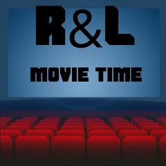 R&L Movie Time