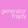 What could Generator Frajdy buy with $100 thousand?