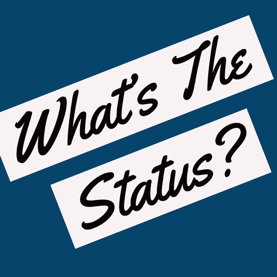What's The Status YouTube