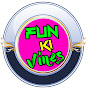 Fun Ki Vines