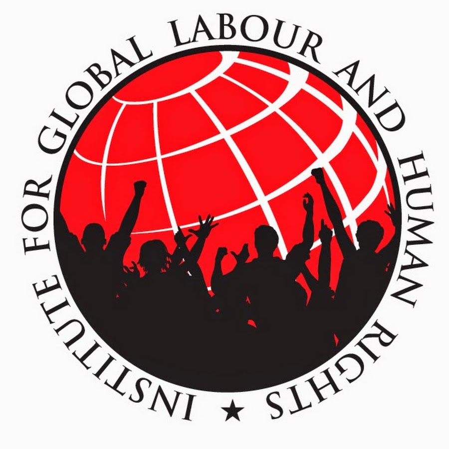 institute-for-global-labour-and-human-rights-youtube