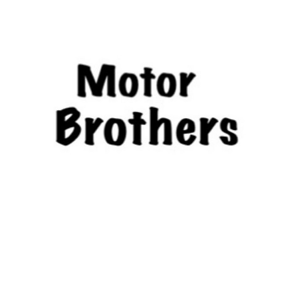 Motor brothers YouTube