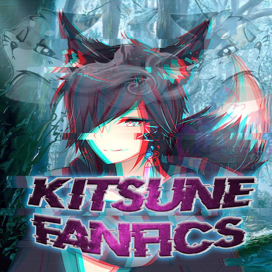 Kitsune Fanfics YouTube