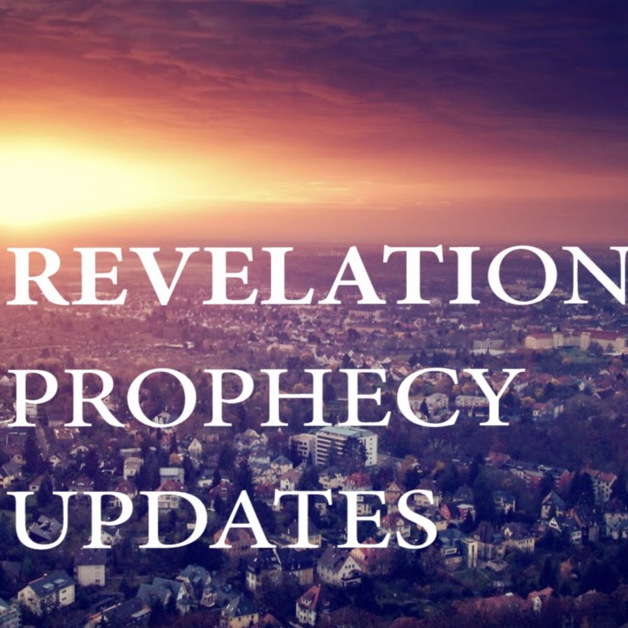 Revelation Prophecy Updates - YouTube