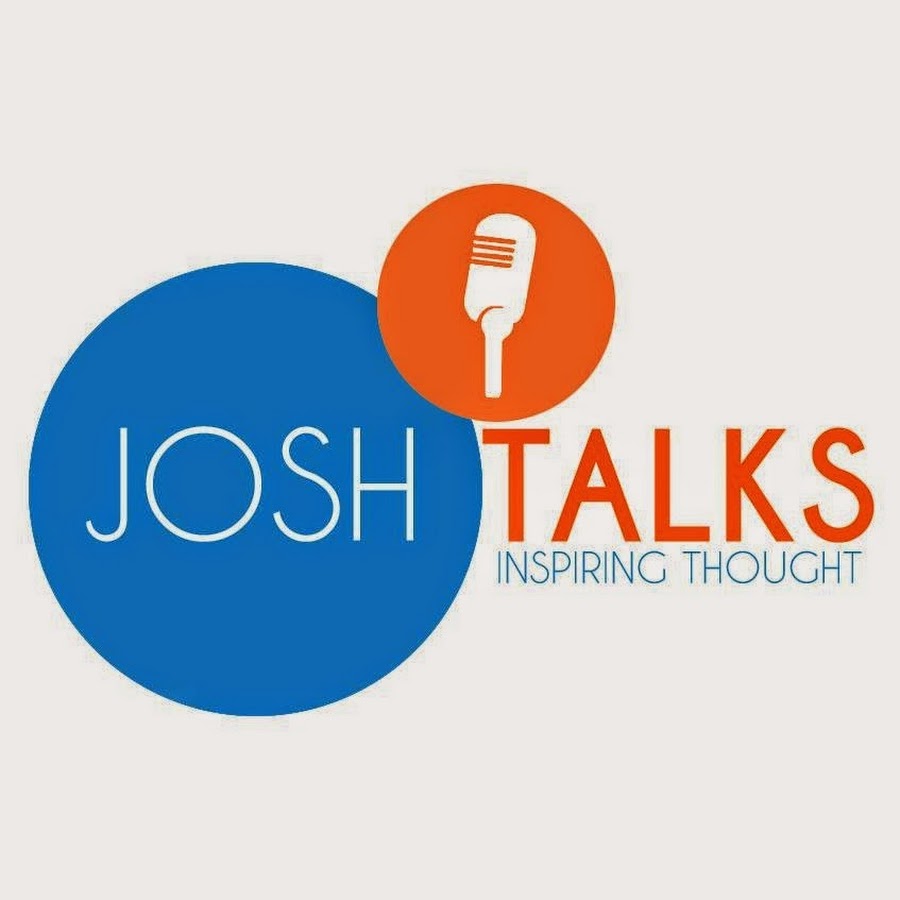 Image result for josh talks