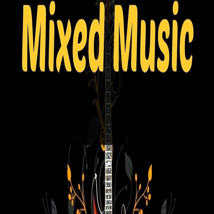 MİXED MUSİC YouTube