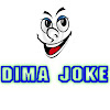 DIMA JOKE