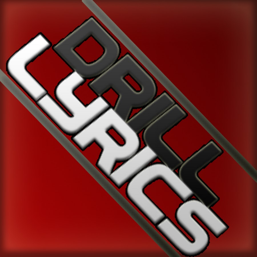 Drill Lyrics YouTube