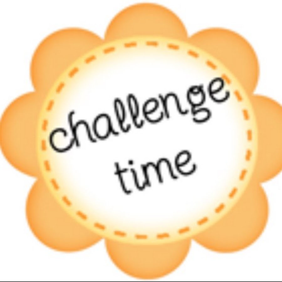 Challenge time YouTube
