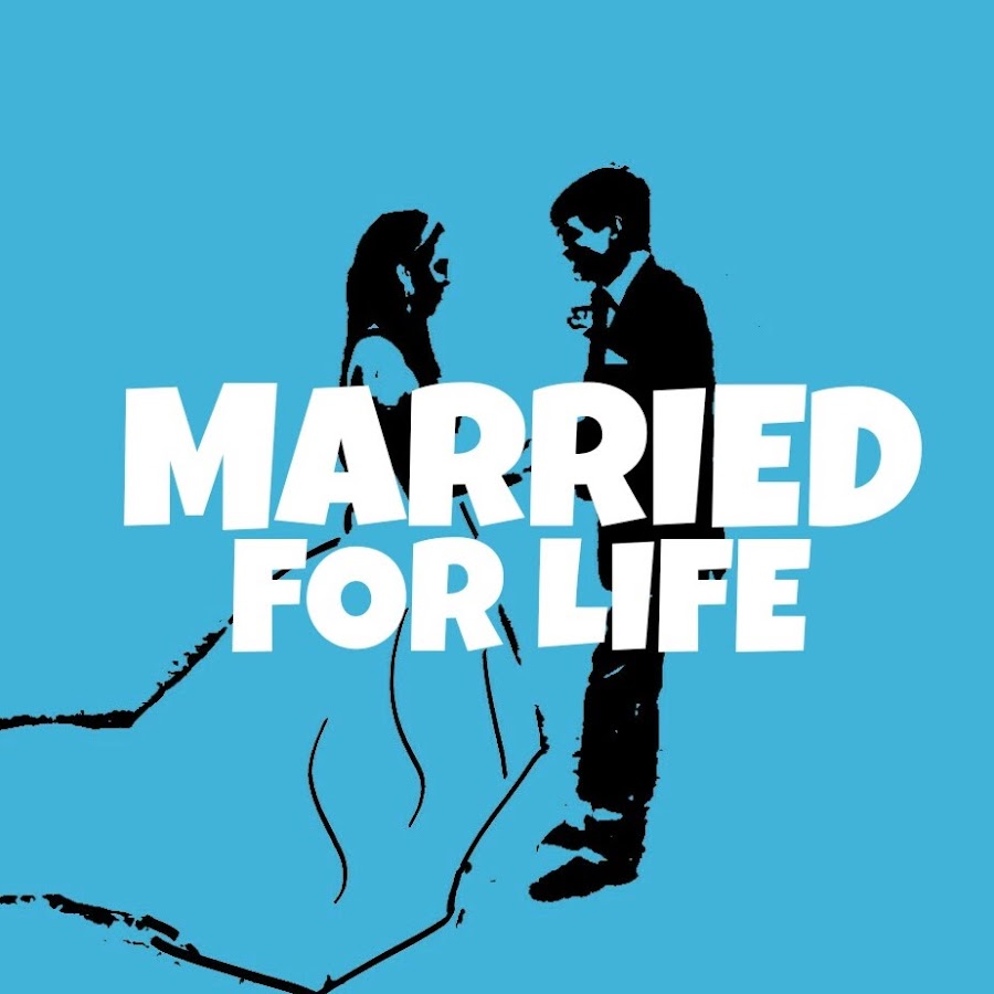 Married For Life - YouTube