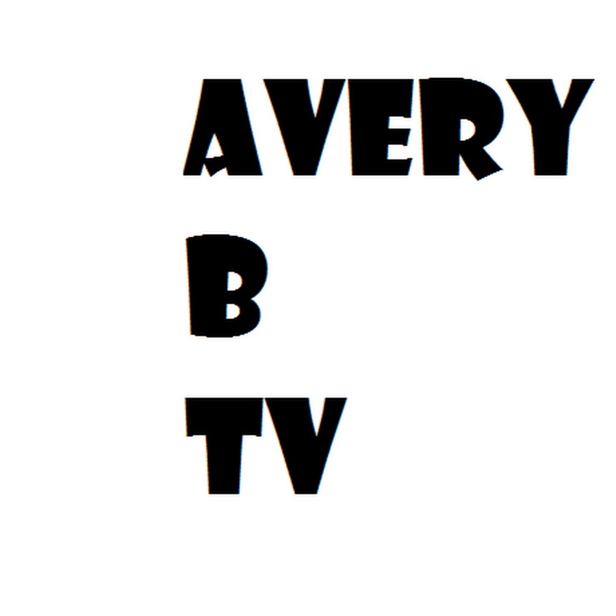 Avery B Tv - YouTube