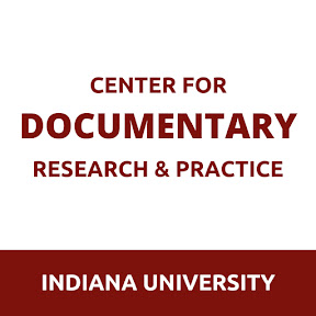 Indiana University, Center for Documentary Research and Practice