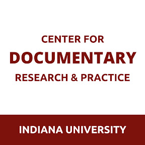 Indiana University, Center for Documentary Research and Practice