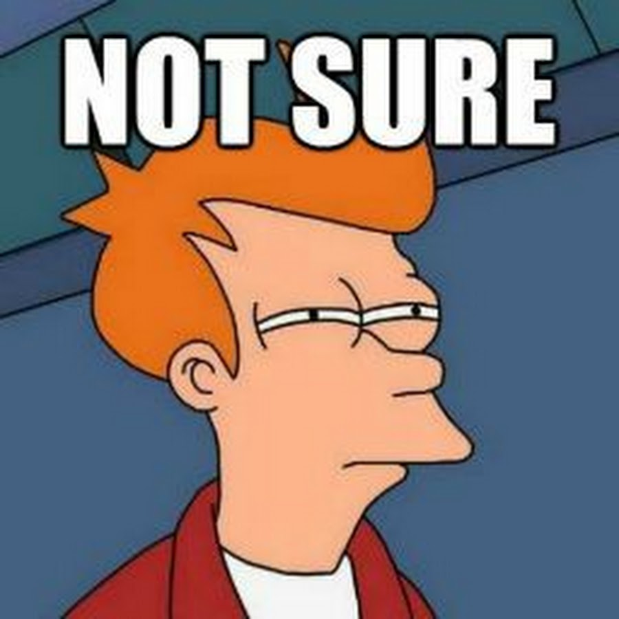 Not sure. Футурама подозрительный фрай. Мем seriously. Подозрительно. Футурама подозрительный фрай.