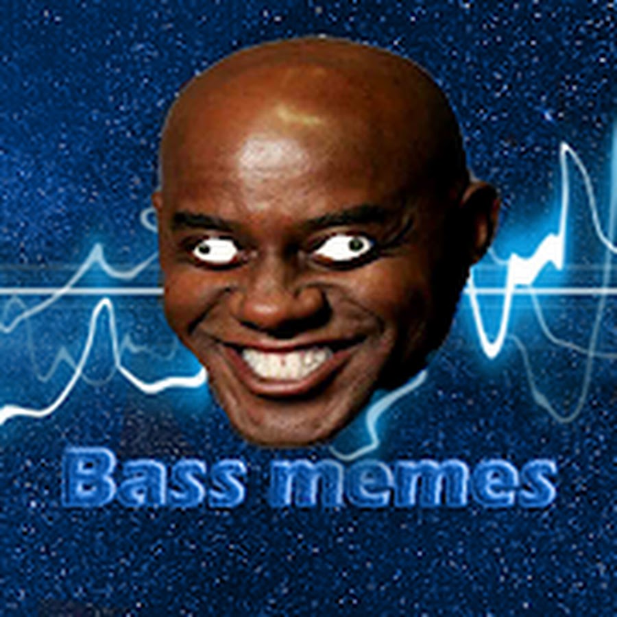 Bass memes YouTube