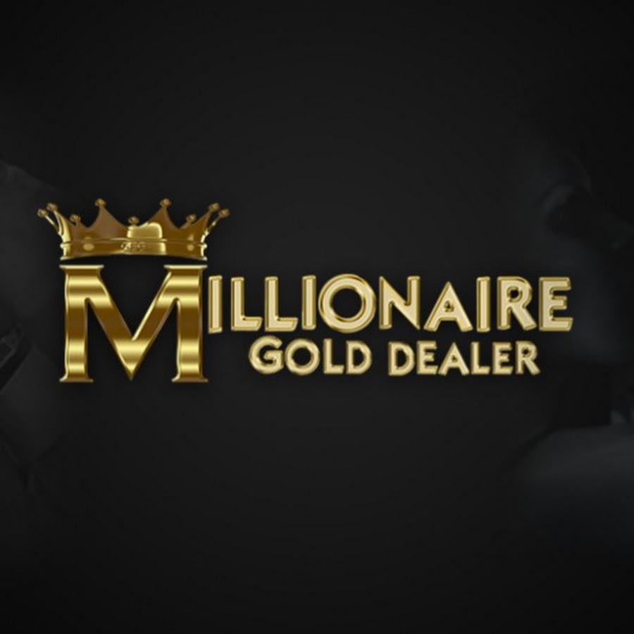 Millionaire Gold Dealer YouTube