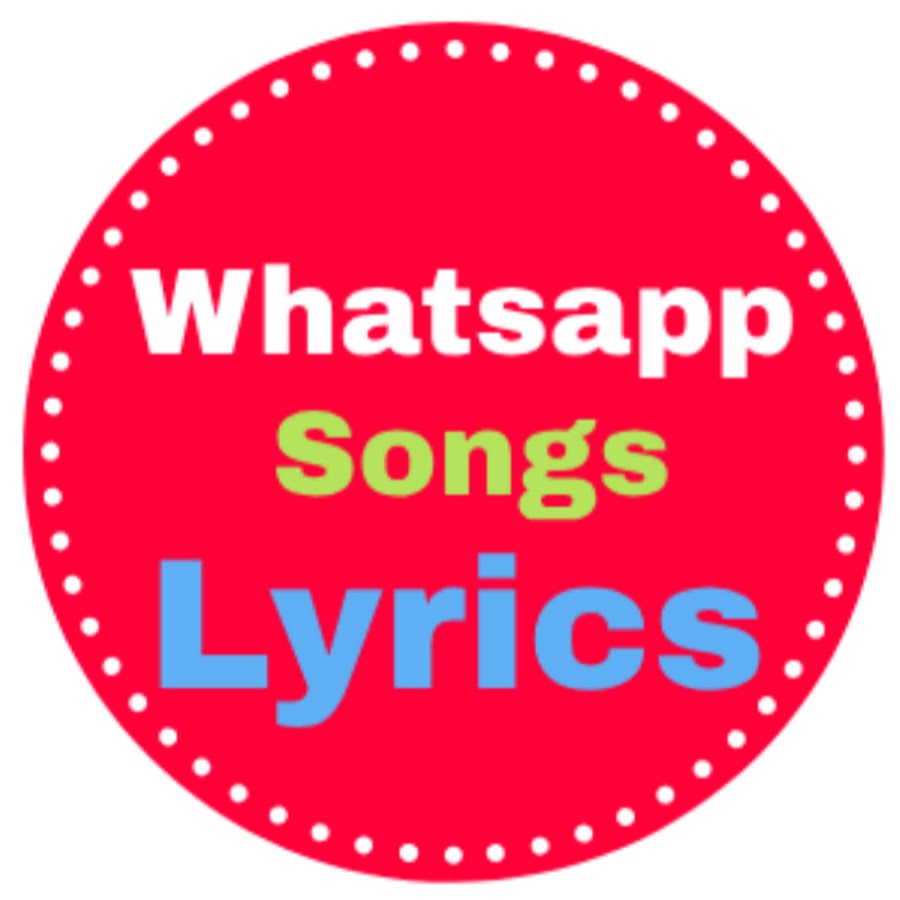 Whatsapp Songs Lyrics YouTube