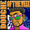 DoucheoftheWeek