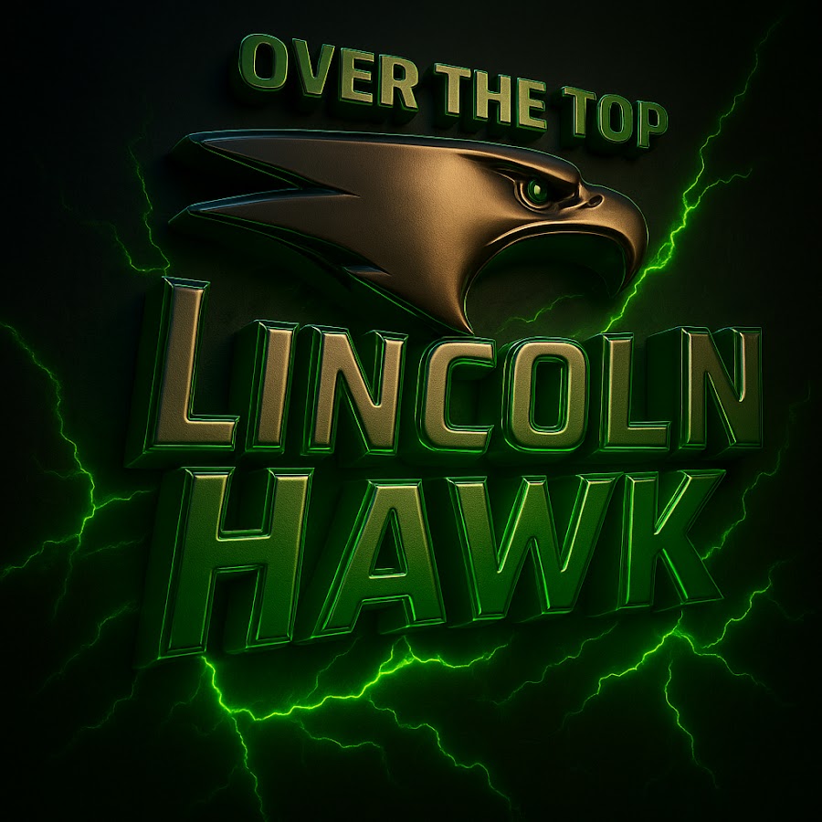 Lincoln hawk everytime
