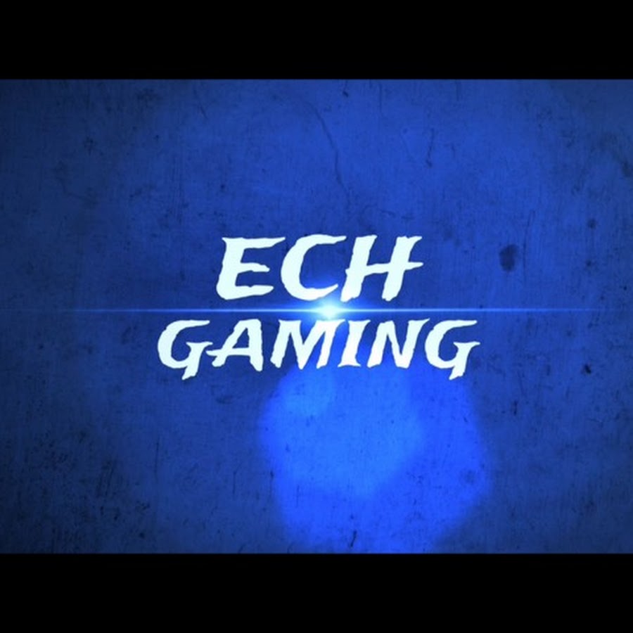 ECH Gaming - YouTube
