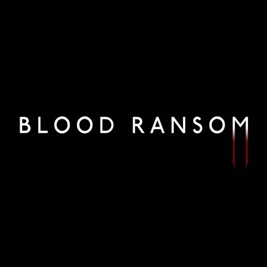 Blood Ransom YouTube