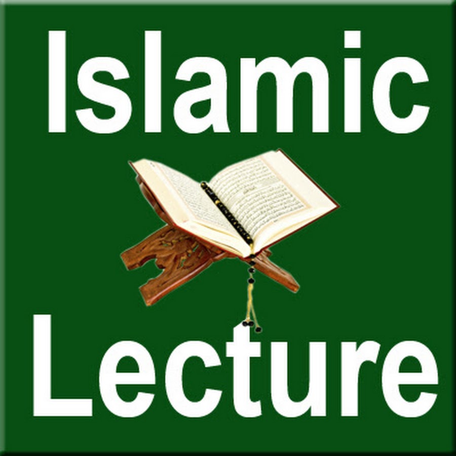 Islamic Lecture YouTube
