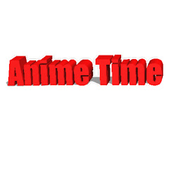 Anime Time
