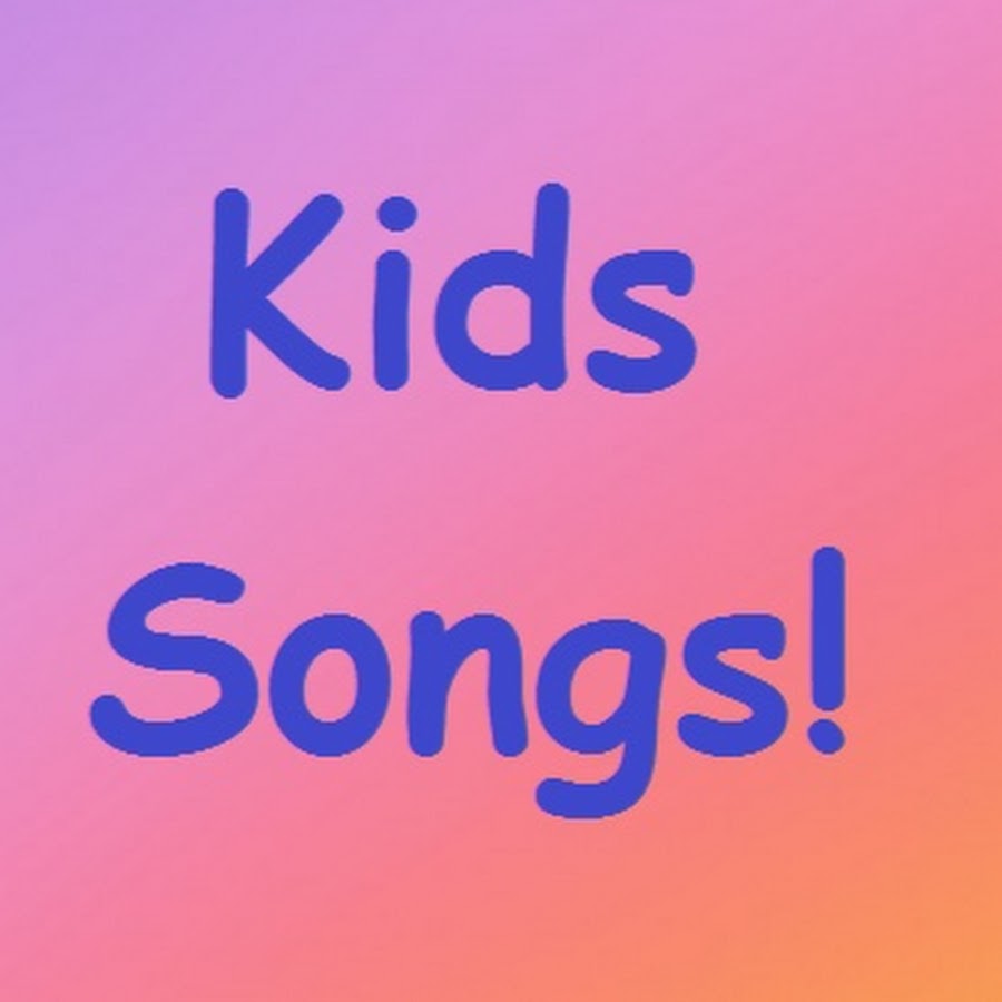 Kids Songs - YouTube